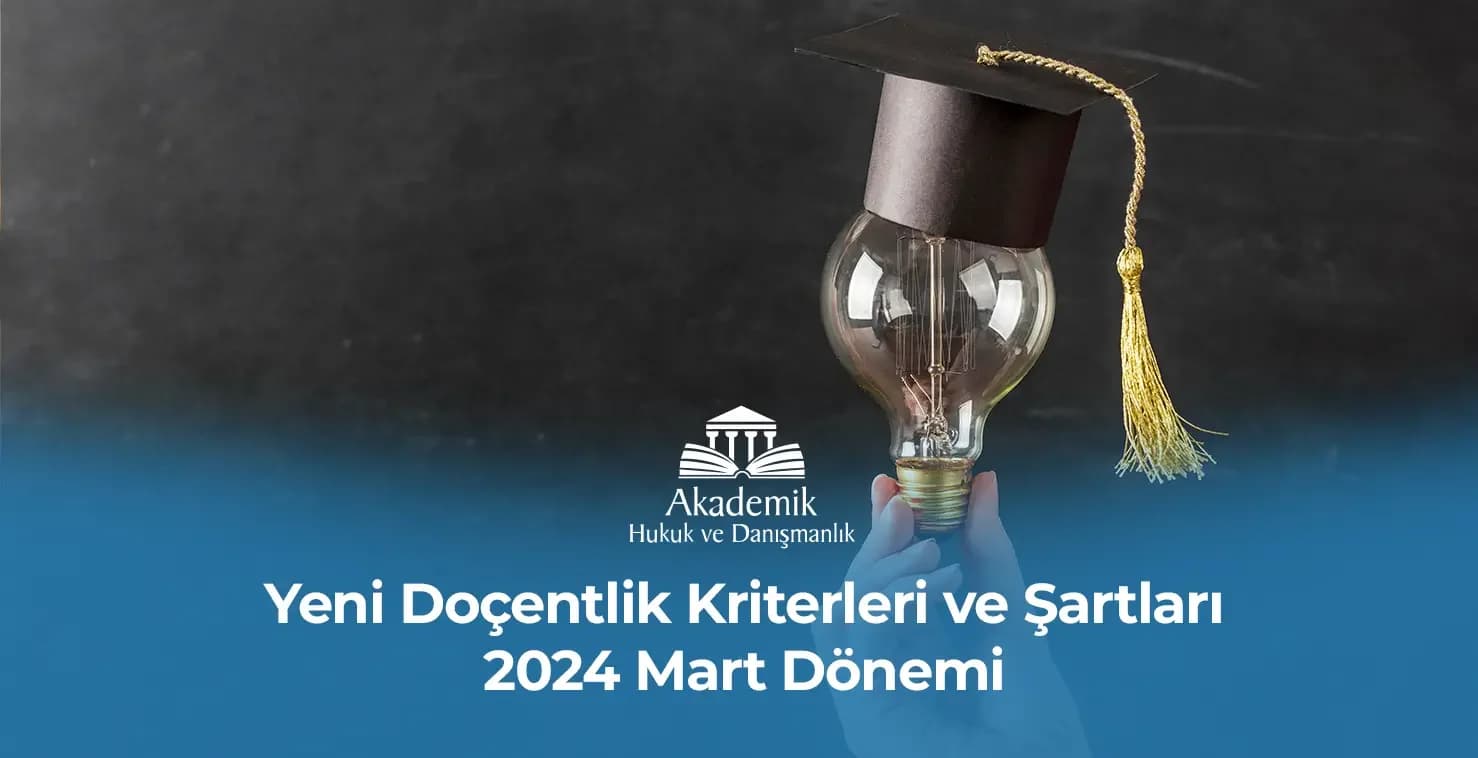 Yeni Doçentlik Kriterleri ve Şartları
