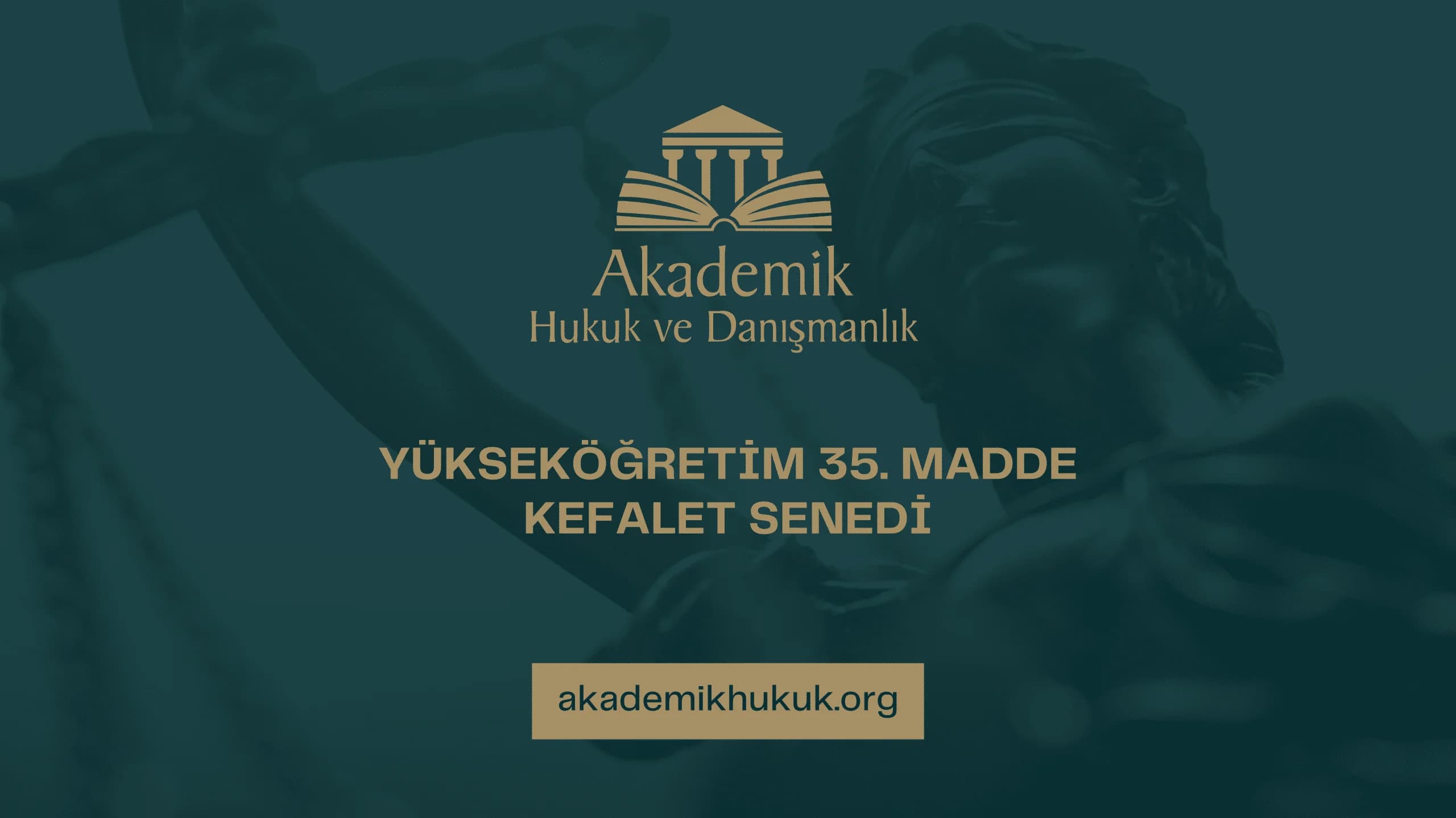 YÜKSEKÖĞRETİM 35. MADDE KEFALET SENEDİ