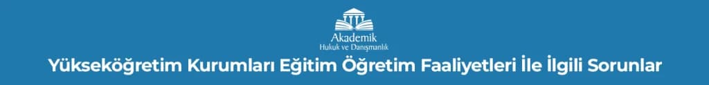 yükseköğretim hukuku YÜKSEKÖĞRETİM HUKUKU YUKSEKOGRETİM HUKUKU