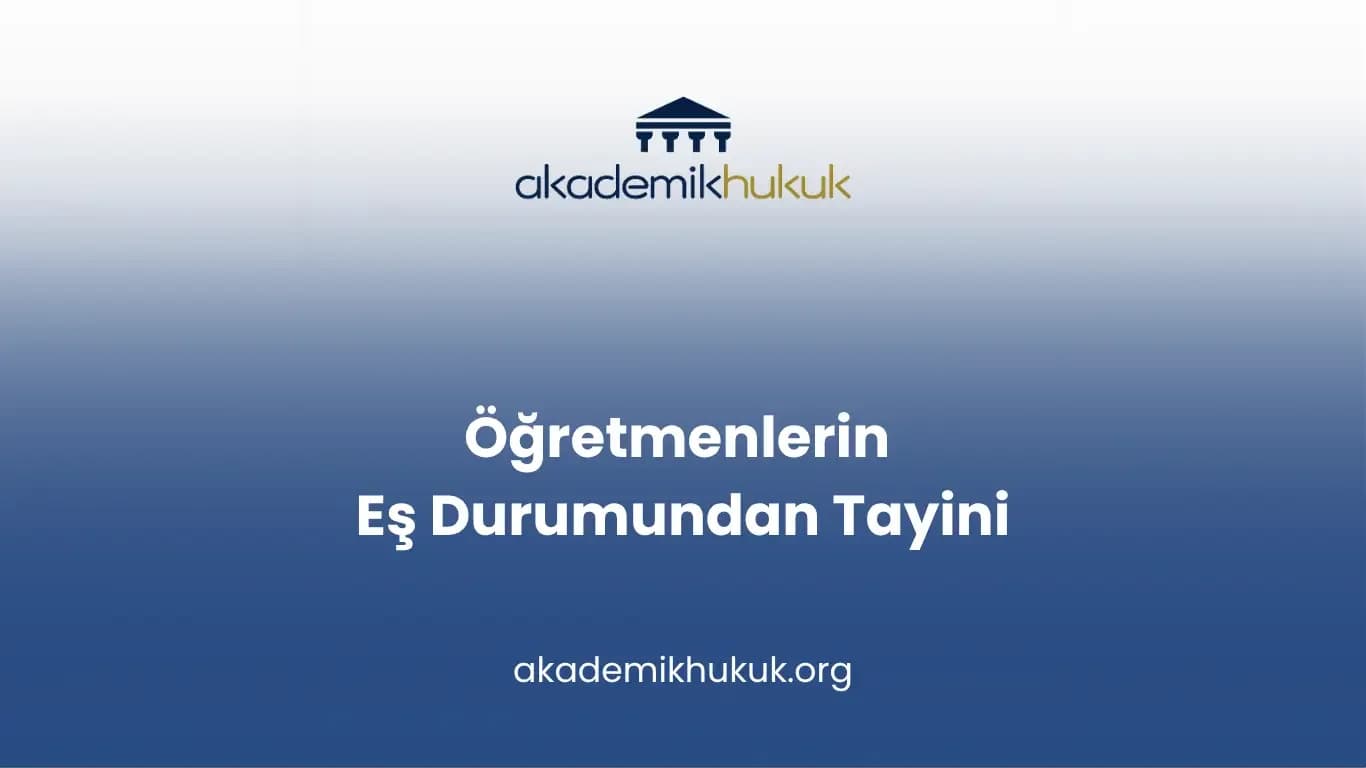 Öğretmenlerin Eş Durumundan Tayini