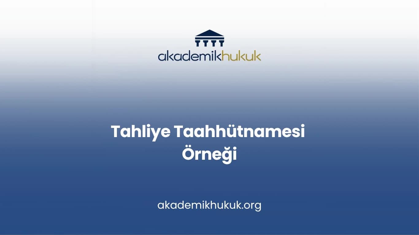 Tahliye Taahhütnamesi Örneği