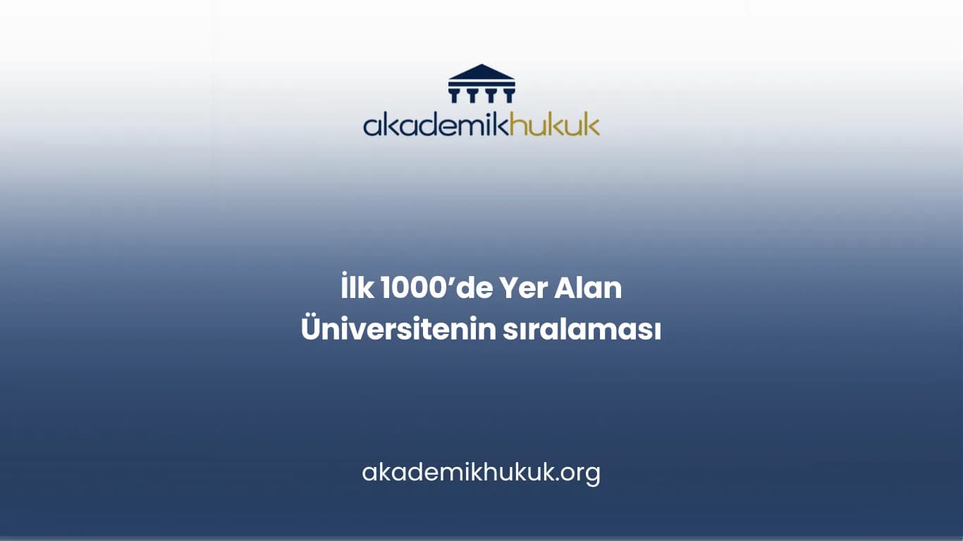İlk 1000’de Yer Alan Üniversitenin sıralaması