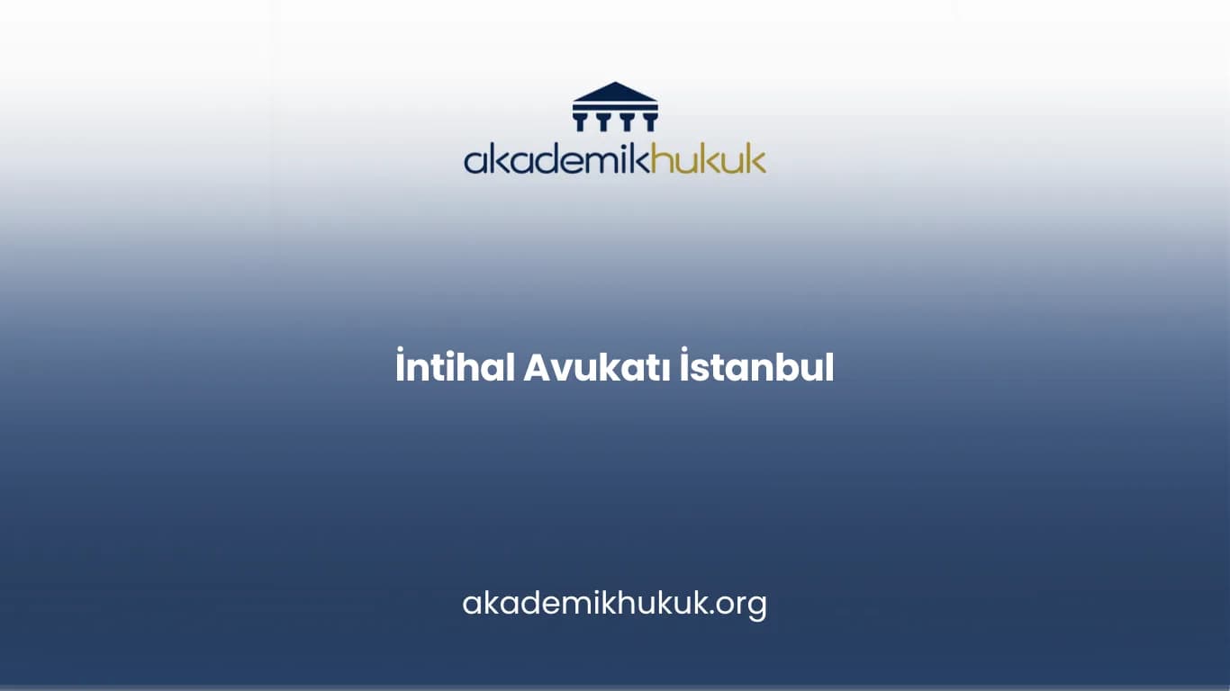 İNTİHAL AVUKATI İSTANBUL
