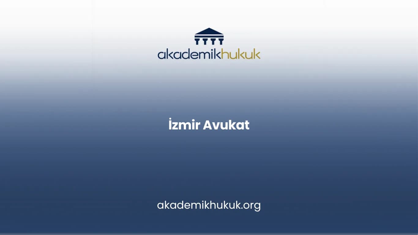 İZMİR AVUKAT