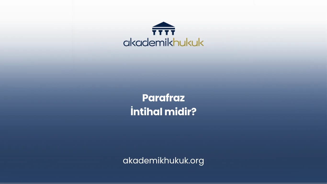 Parafraz İntihal midir?