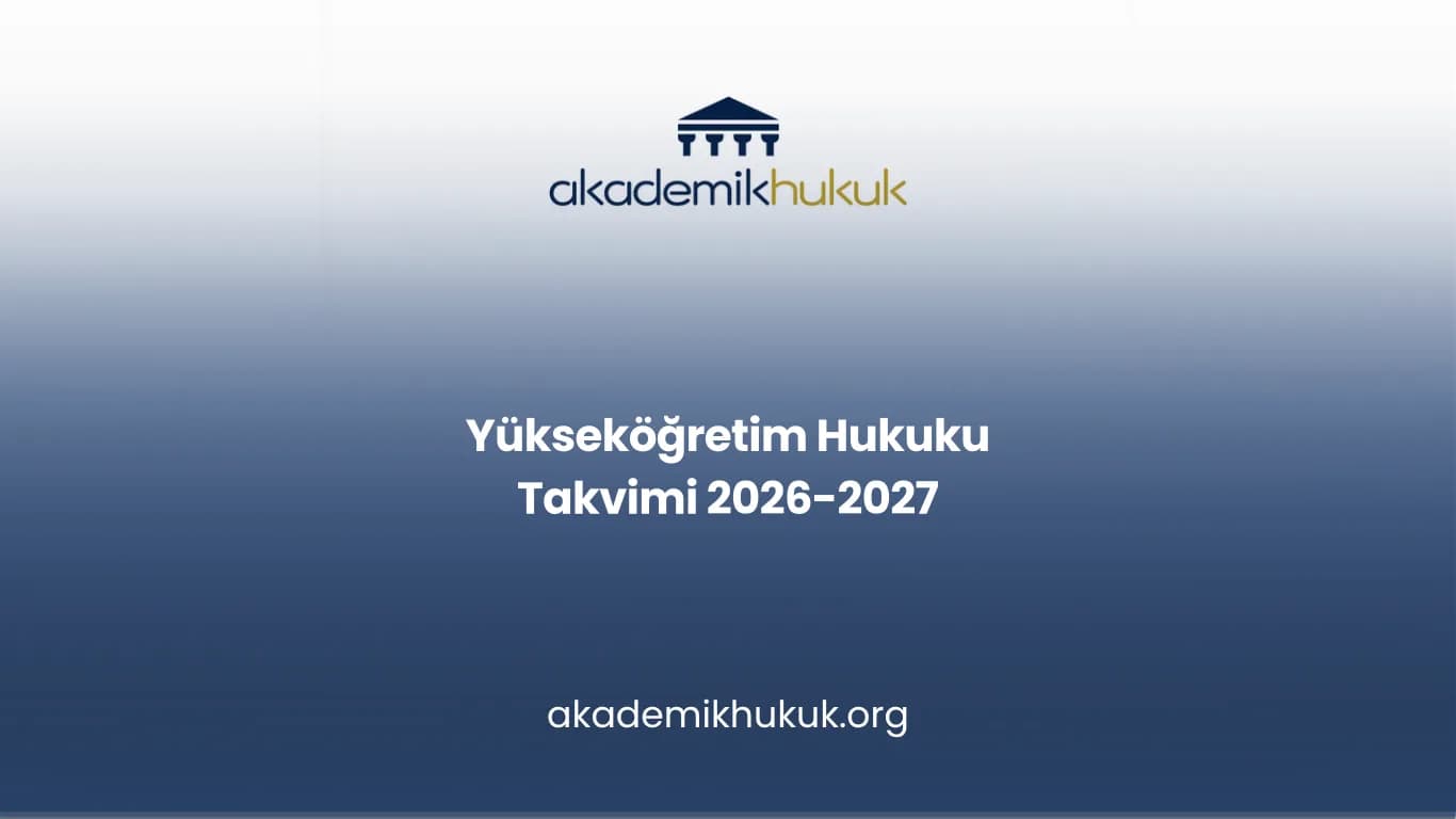 Yükseköğretim hukuku takvimi