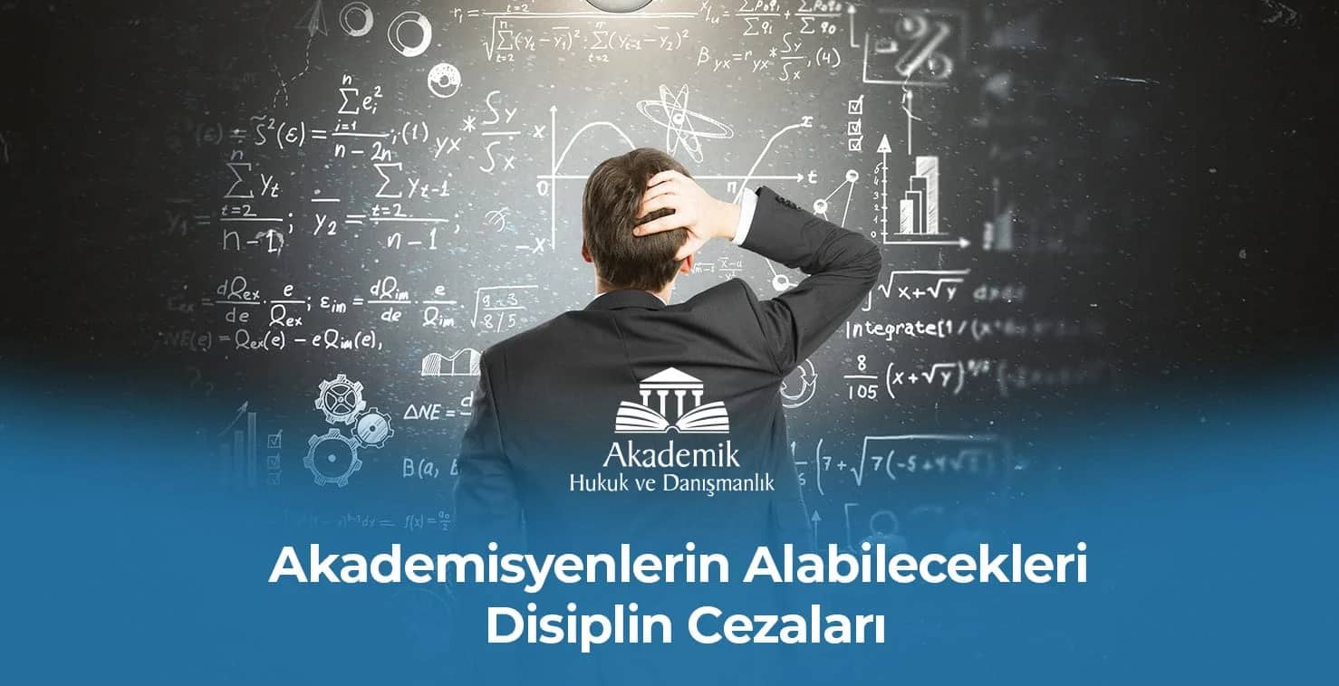 Akademisyenlerin Alabilecekleri Disiplin Cezaları
