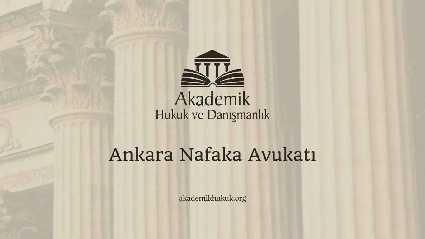 Ankara Nafaka Avukatı