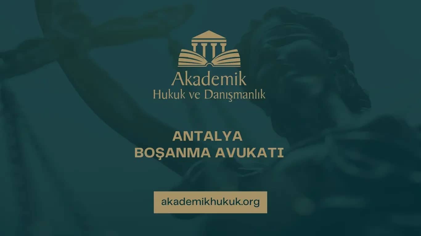 ANTALYA BOŞANMA AVUKATI