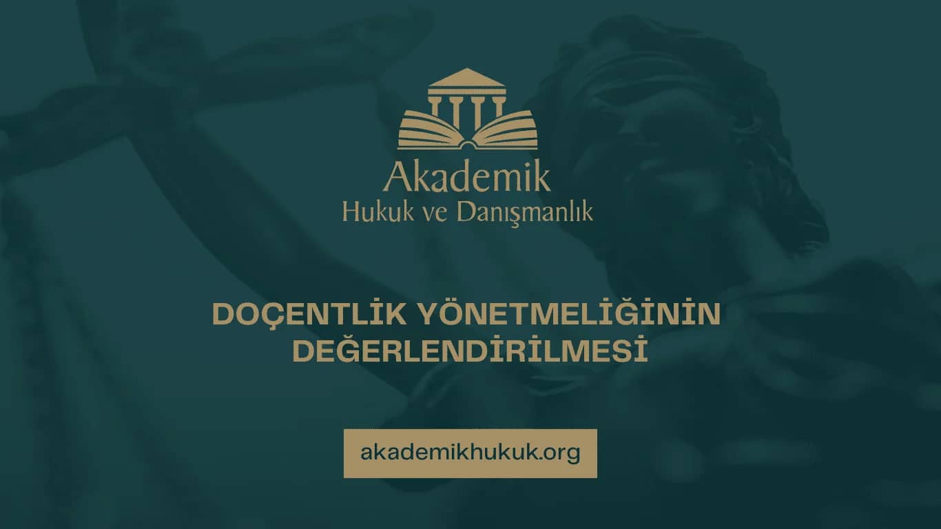 Doçentlik Yönetmeliğinin Değerlendirmesi