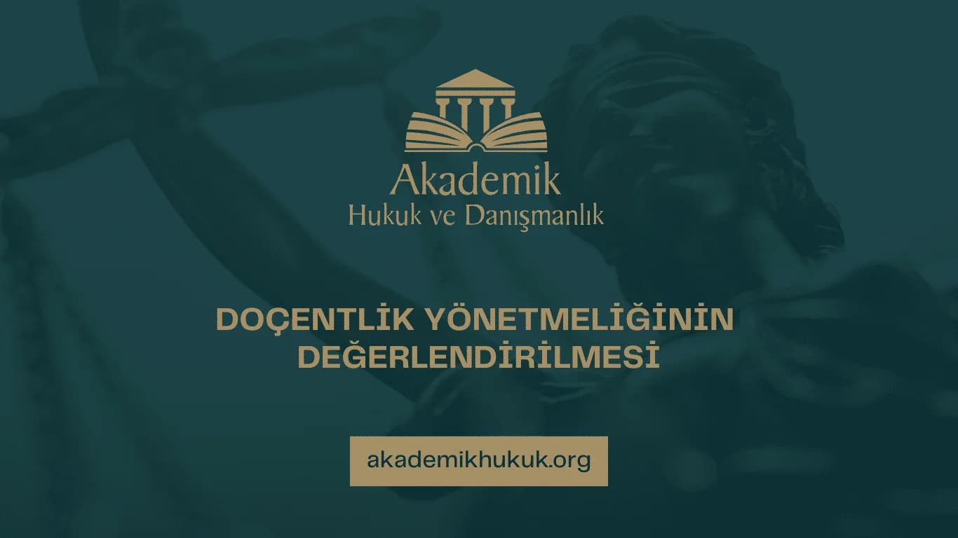 DOÇENTLİK YÖNETMELİĞİNİN DEĞERLENDİRİLMESİ