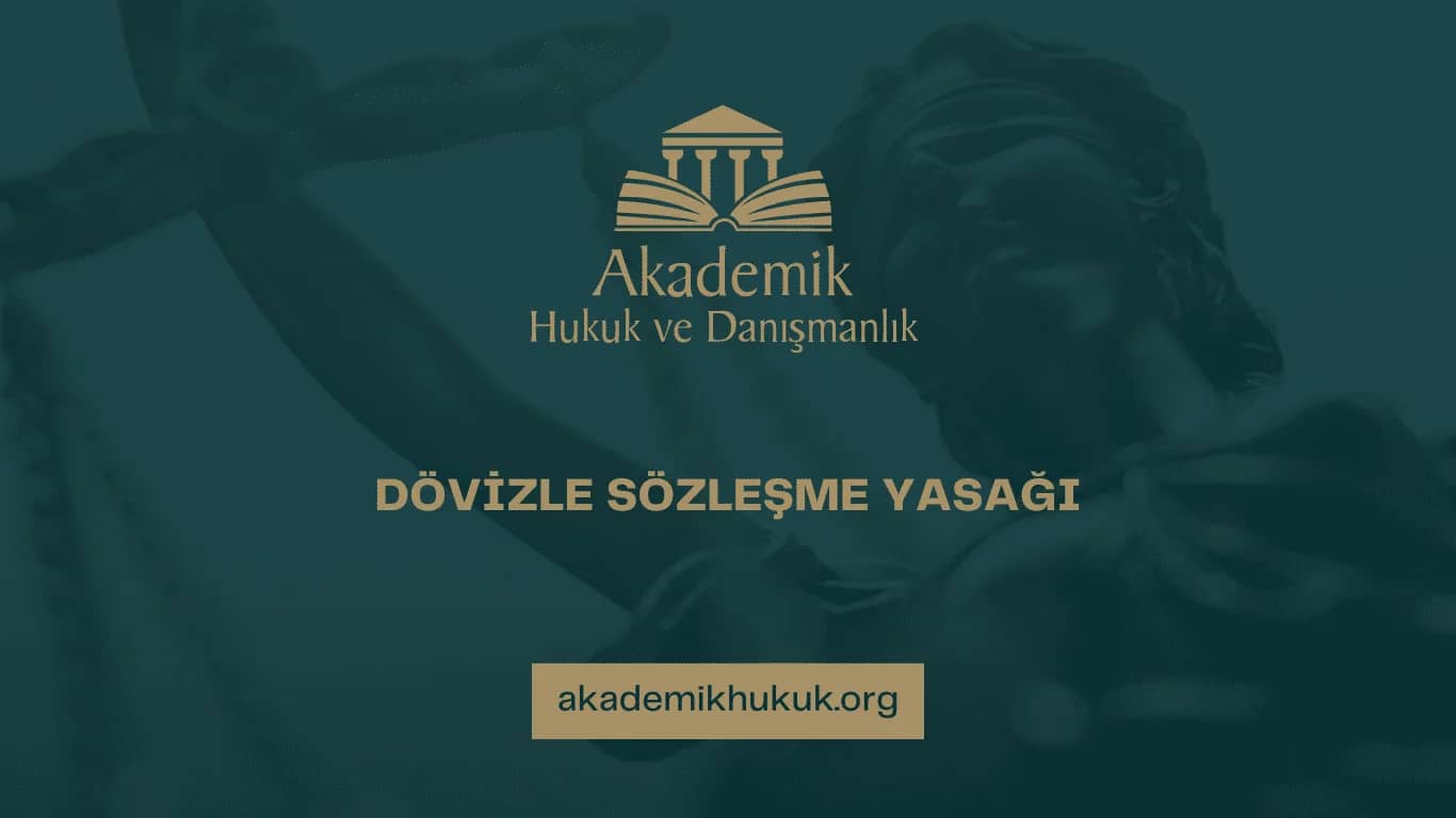 DÖVİZLE SÖZLEŞME YASAĞI (2024)