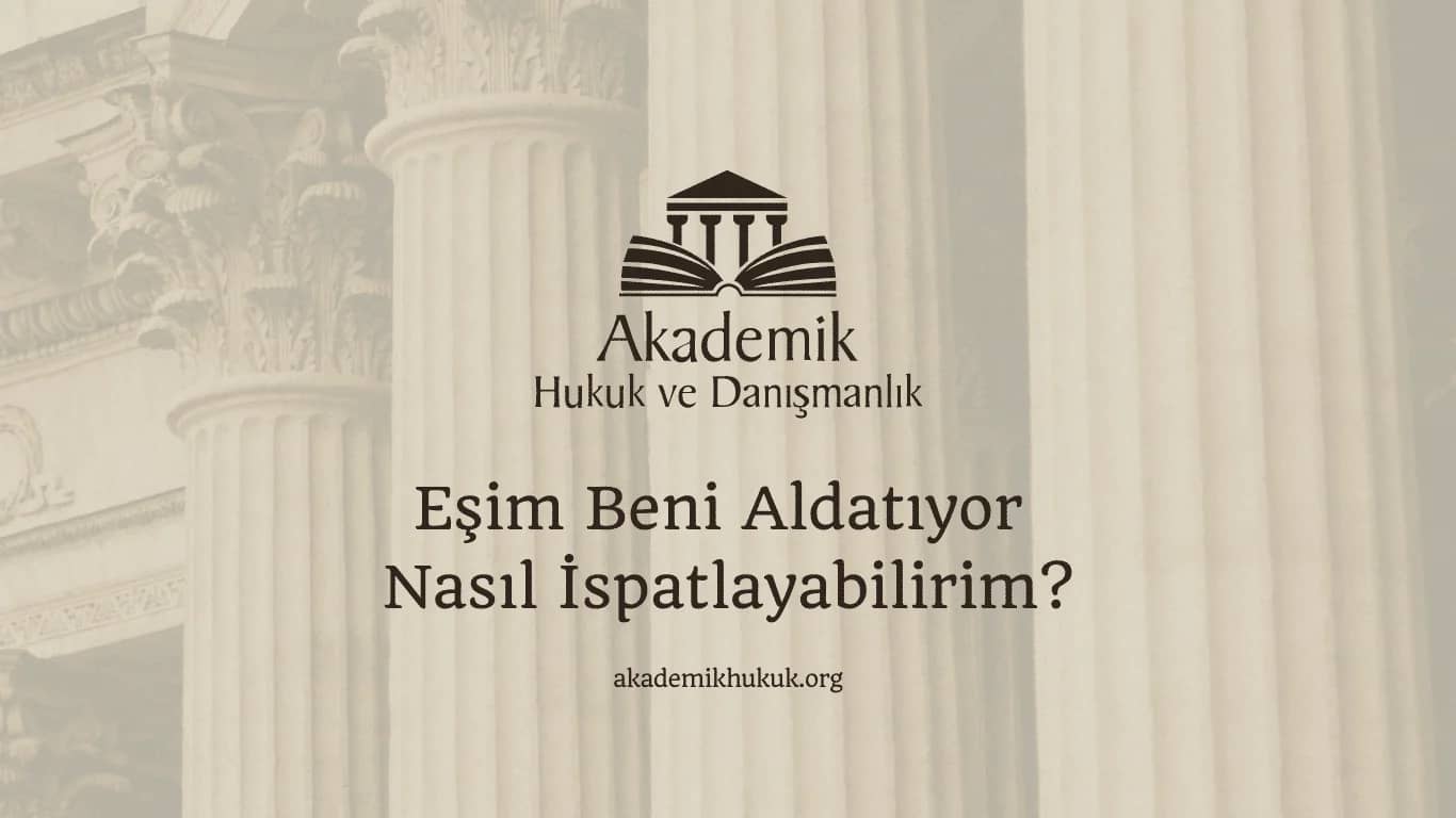 Eşim Beni Aldatıyor Nasıl İspatlayabilirim? (2024)