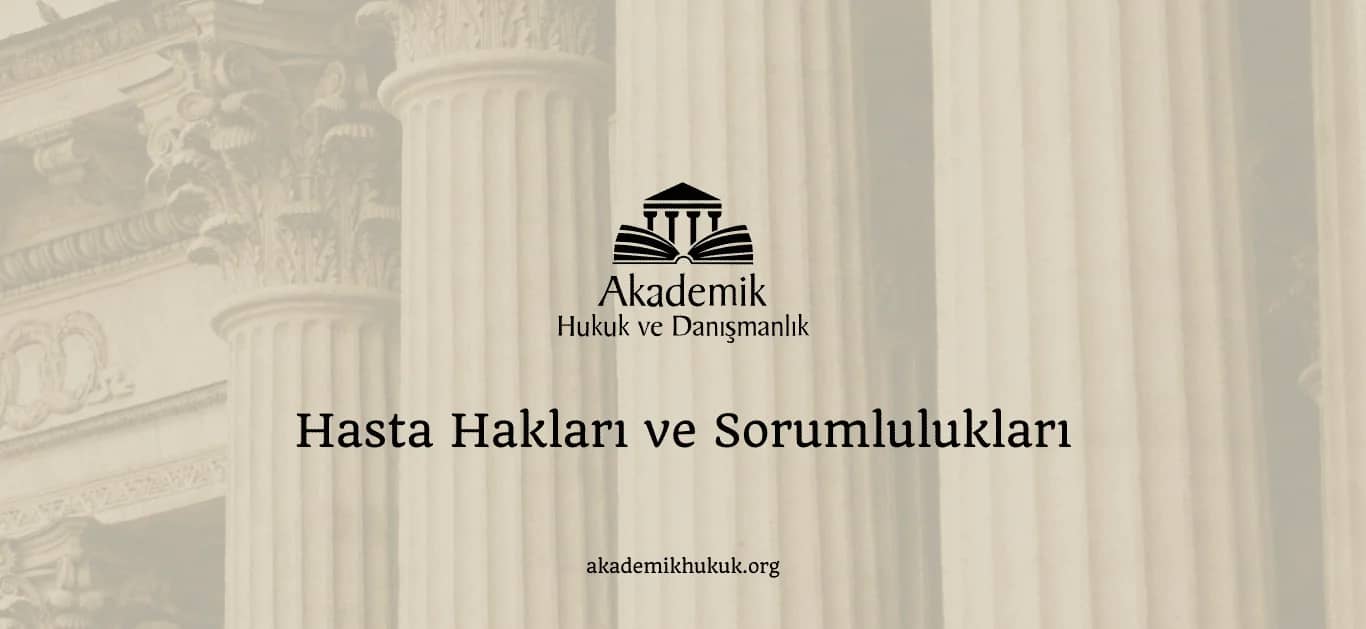 HASTA HAKLARI VE HASTA SORUMLULUKLARI – 2024