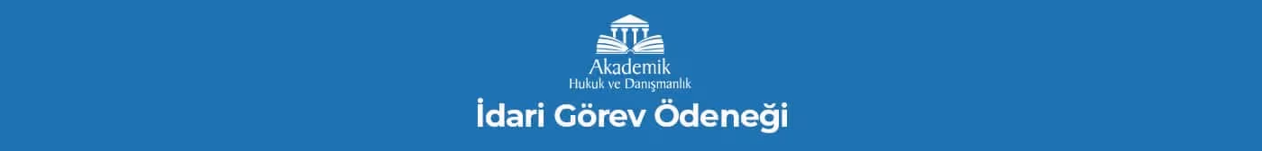 İdari Görev Ödeneği