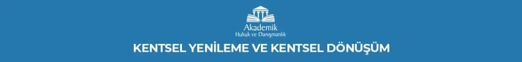 KENTSEL DÖNÜŞÜM KİRA YARDIMI