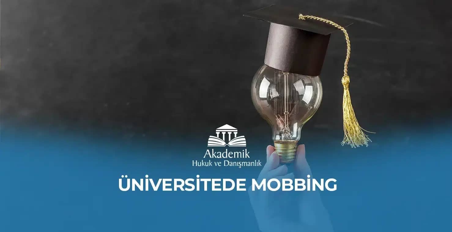 ÜNİVERSİTEDE MOBBİNG – 2024