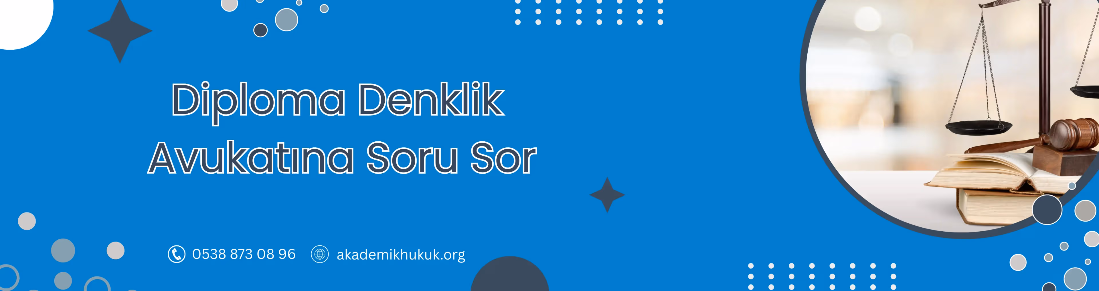 Diploma Denklik Avukatına Soru Sor, avukata sor