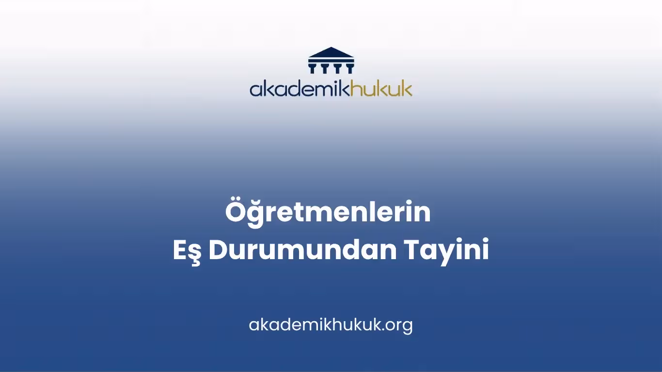 Öğretmenlerin Eş Durumundan Tayini