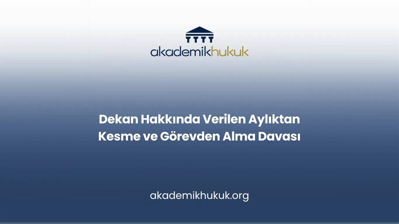 Aylıktan Kesme Cezasına Karşı İptal Davası Nasıl Açılır