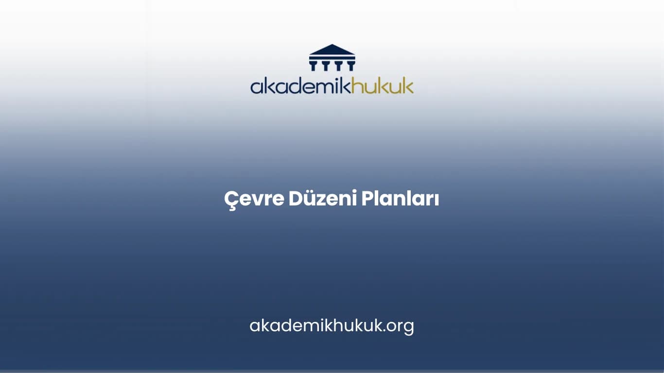 Çevre Düzeni Planları