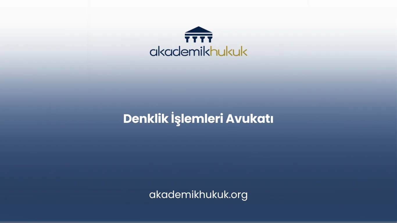 Yurt Dışı Diploma Tanıma ve Denklik İşlemleri