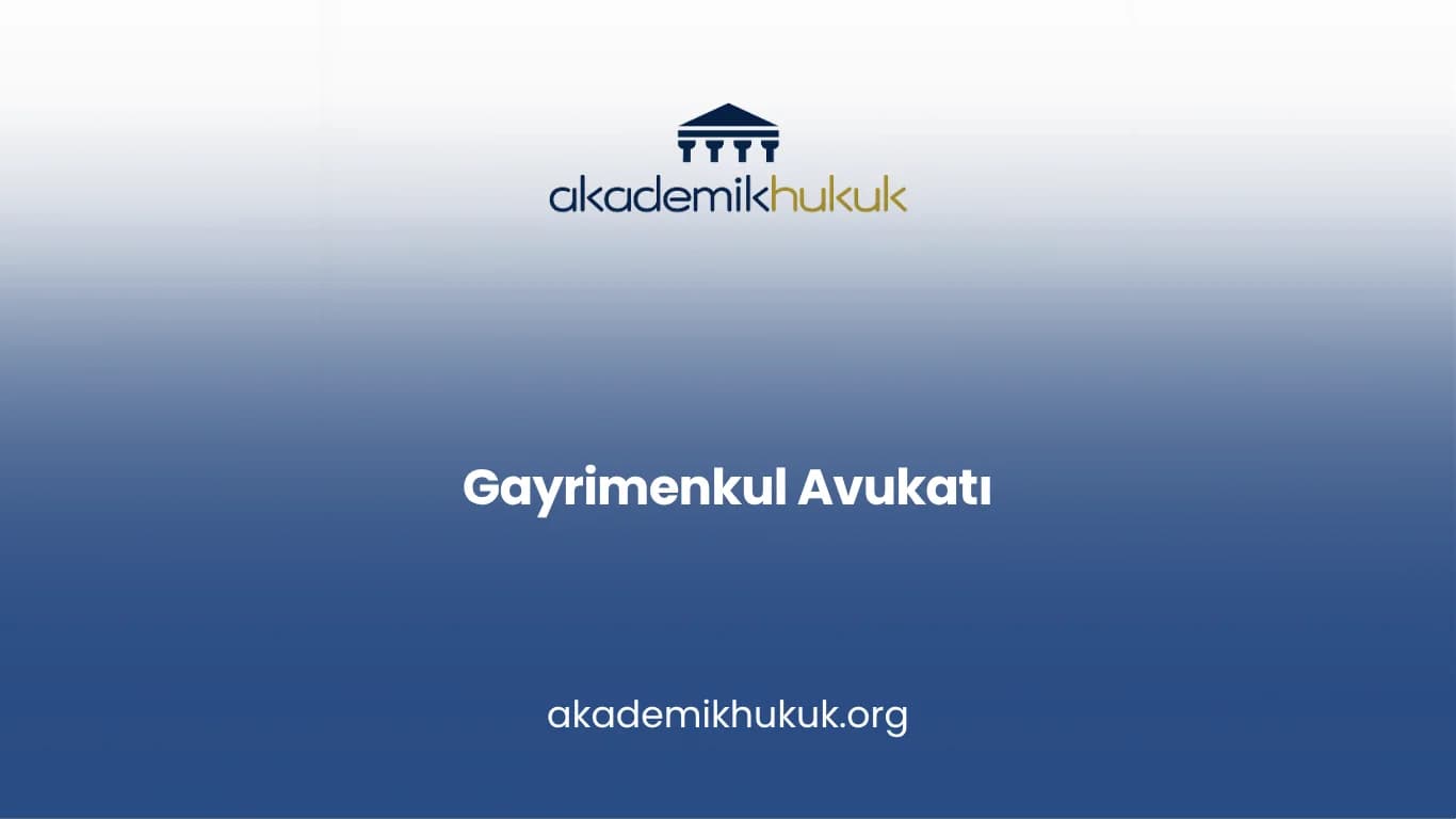 Gayrimenkul avukatı