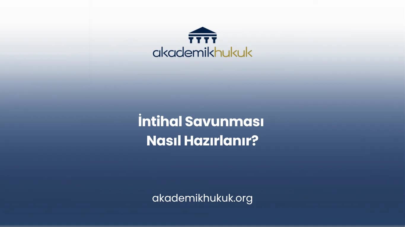 İntihal Savunması Nasıl Hazırlanır?