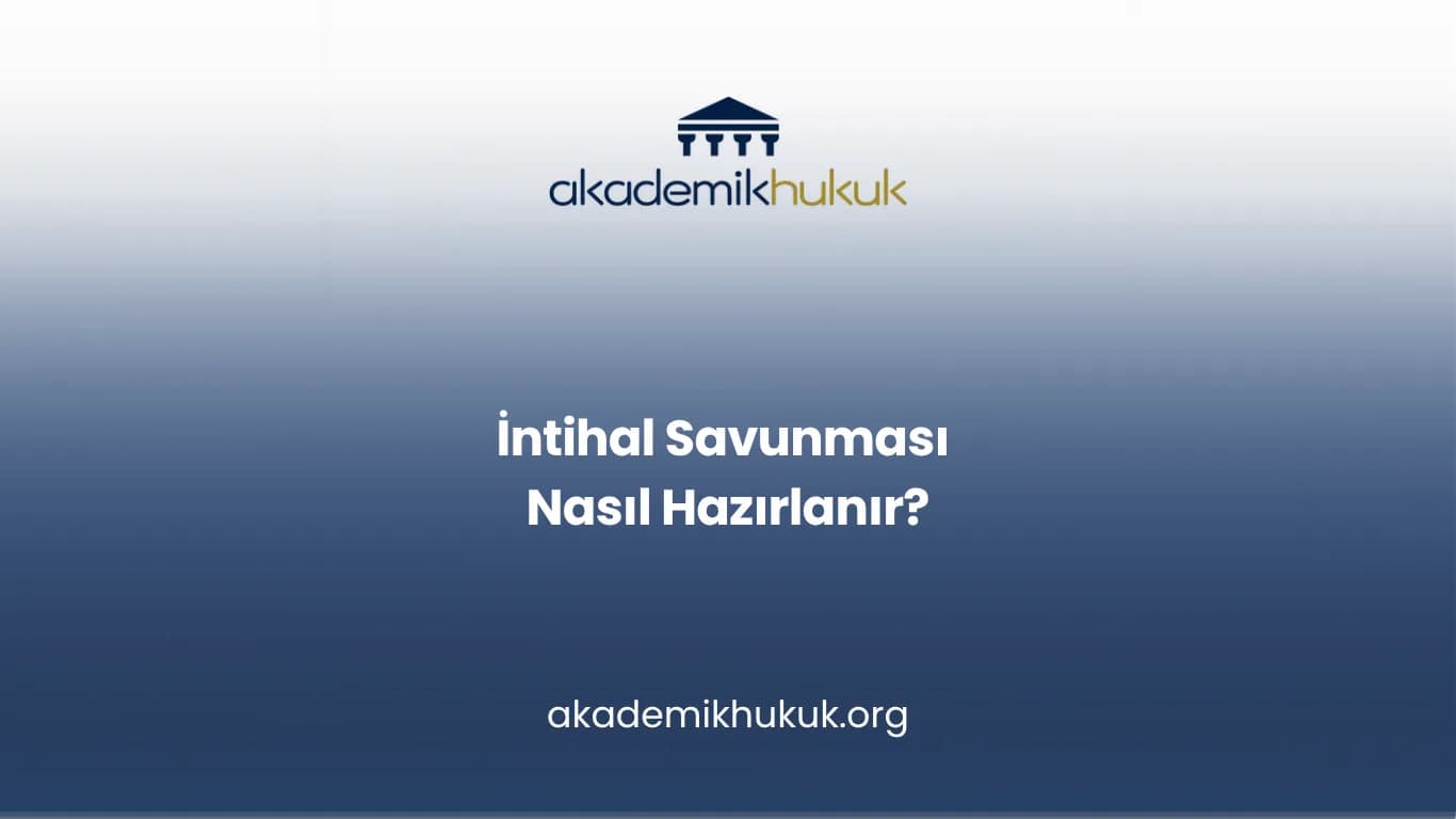 İntihal Savunması Nasıl Hazırlanır?