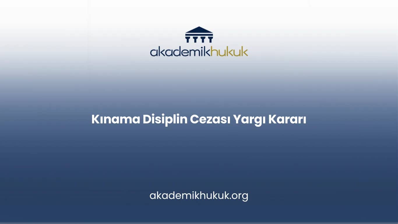 Kınama Disiplin Cezası Davası