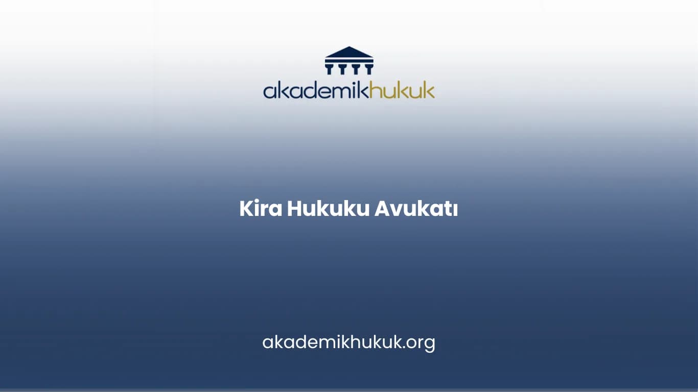 Kira Hukuku Avukatı