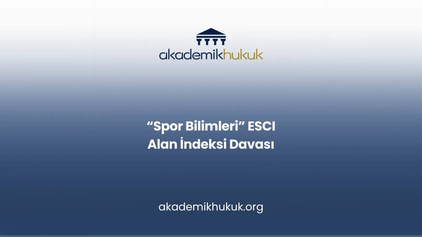 Spor Bilimleri ESCI Alan İndeksi Davası