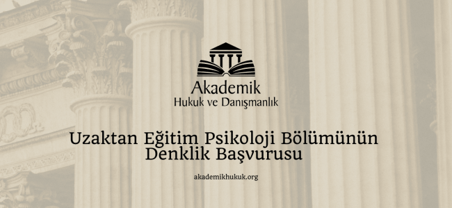 Uzaktan Eğitim Psikoloji Bölümünün Denklik Başvurusu
