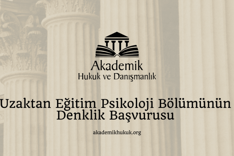 Uzaktan Eğitim Psikoloji Bölümünün Denklik Başvurusu