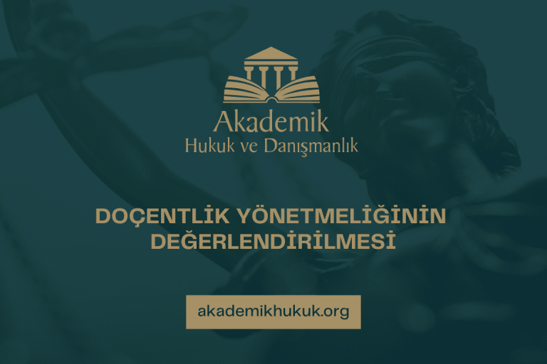 DOÇENTLİK YÖNETMELİĞİNİN DEĞERLENDİRİLMESİ DOÇENTLİK YÖNETMELİĞİNİN DEĞERLENDİRİLMESİ