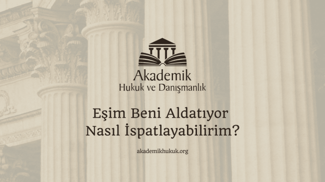 Eşim Beni Aldatıyor Nasıl İspatlayabilirim