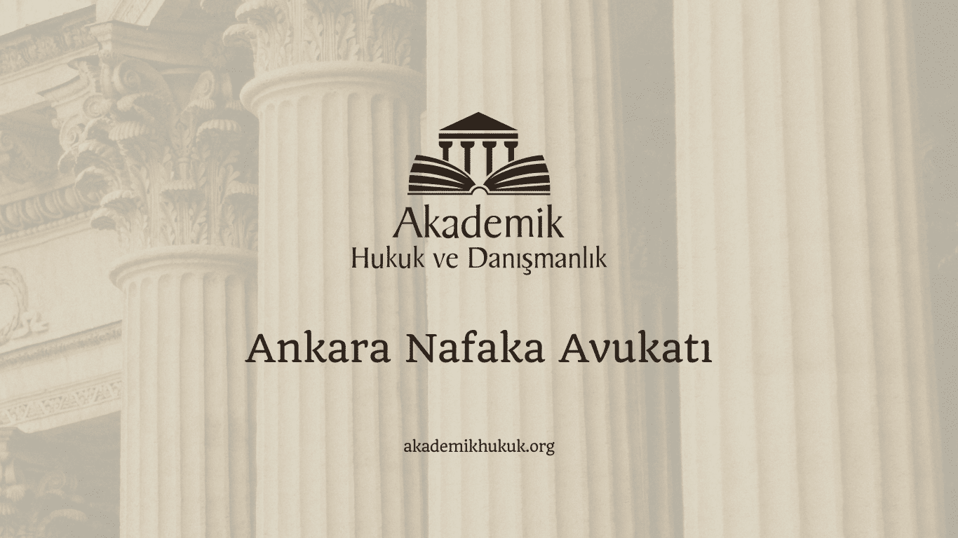 Ankara Nafaka Avukatı