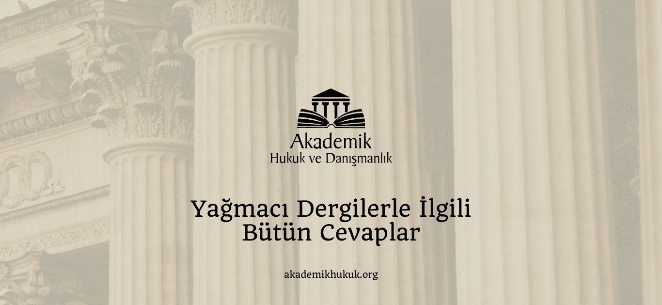 Yağmacı Dergilerle İlgili Bütün Cevaplar