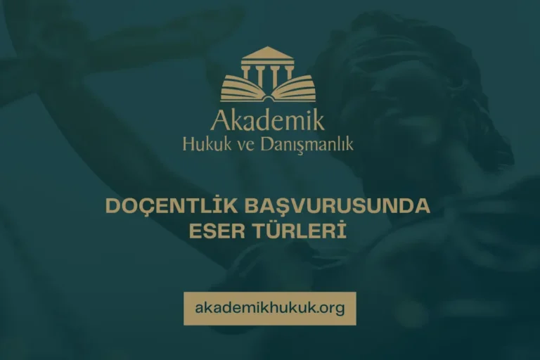 DOÇENTLİK BAŞVURUSUNDA ESER TÜRLERİ DOÇENTLİK BAŞVURUSUNDA ESER TÜRLERİ