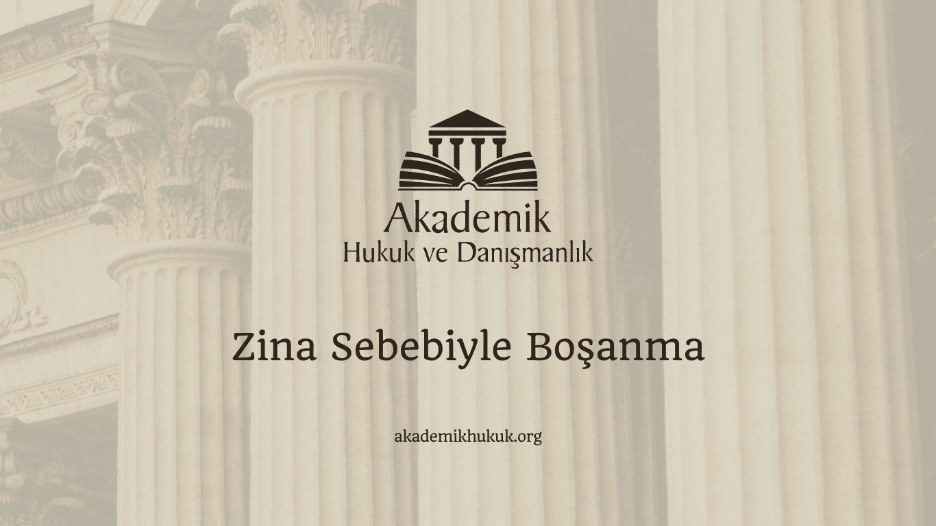 Zina Sebebiyle Boşanma Zina Sebebiyle Boşanma