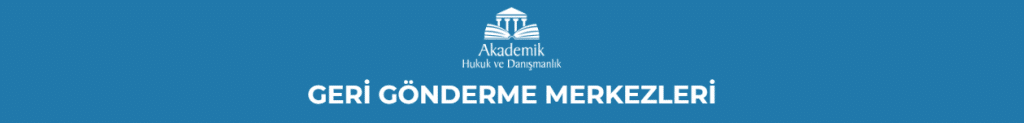 GERİ GÖNDERME MERKEZLERİ