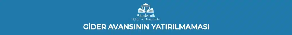 GİDER AVANSININ YATIRILMAMASI