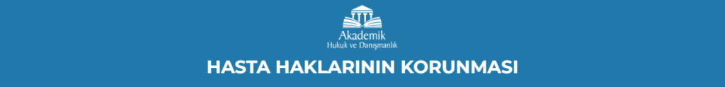 HASTA HAKLARININ KORUNMASI