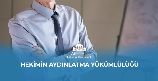 HEKİMİN AYDINLATMA YÜKÜMLÜLÜĞÜ