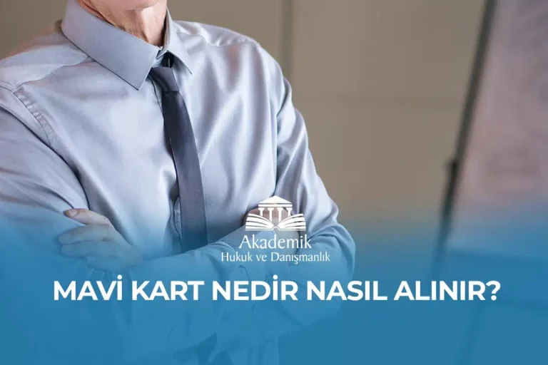MAVİ KART NEDİR NASIL ALINIR? MAVİ KART NEDİR NASIL ALINIR?