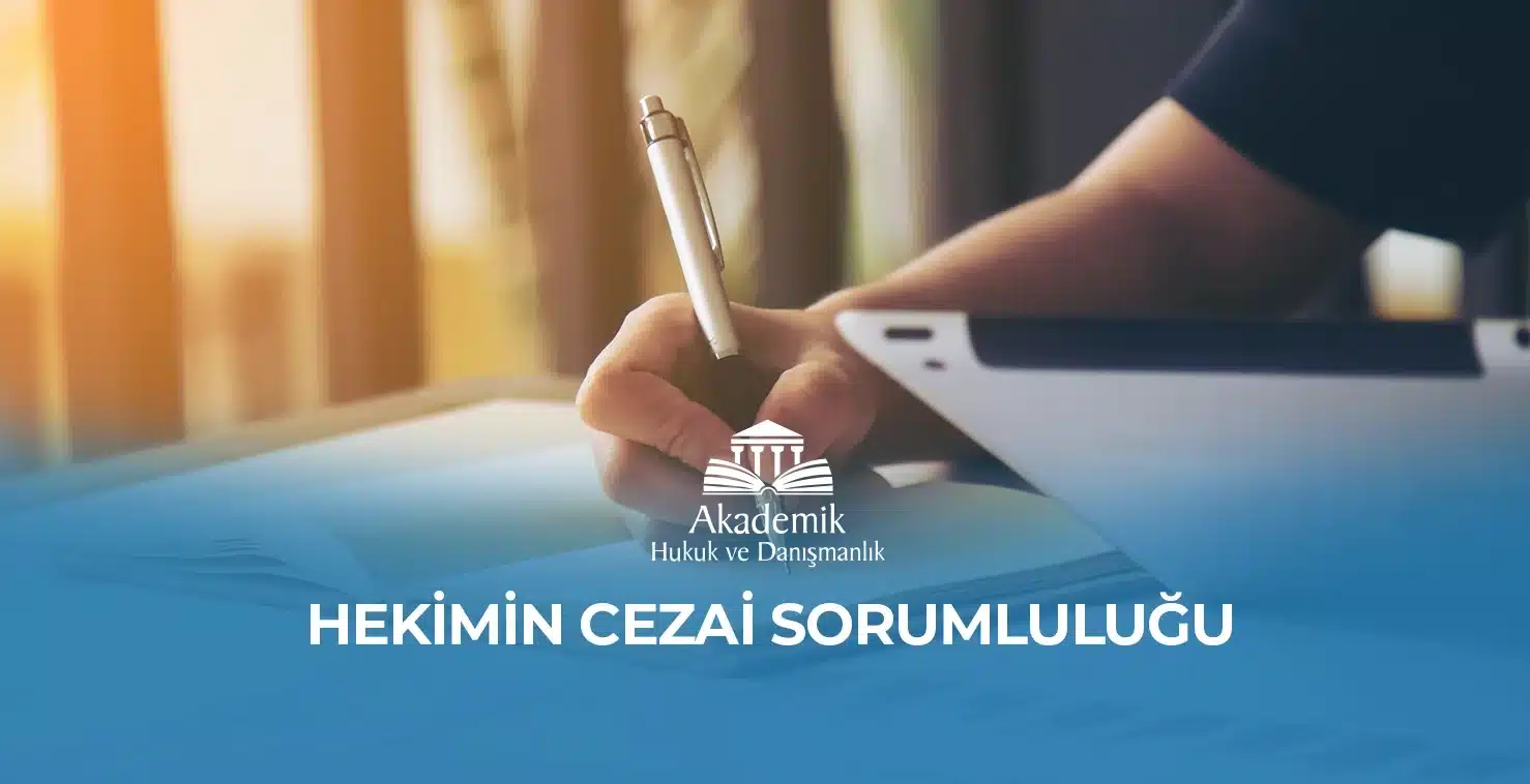 HEKİMİN CEZAİ SORUMLULUĞU