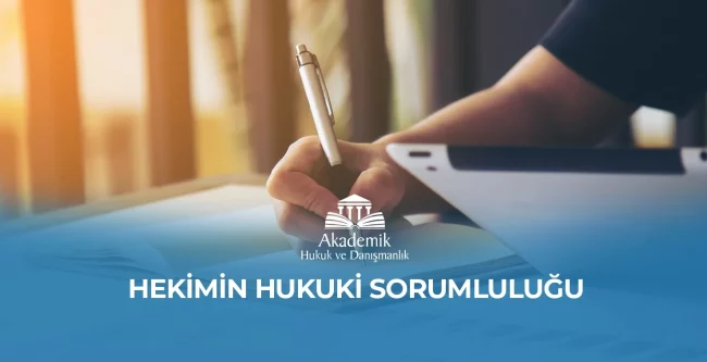 HEKİMİN HUKUKİ SORUMLULUĞU