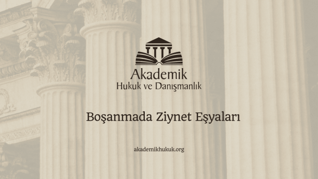 Boşanmada Ziynet Eşyaları