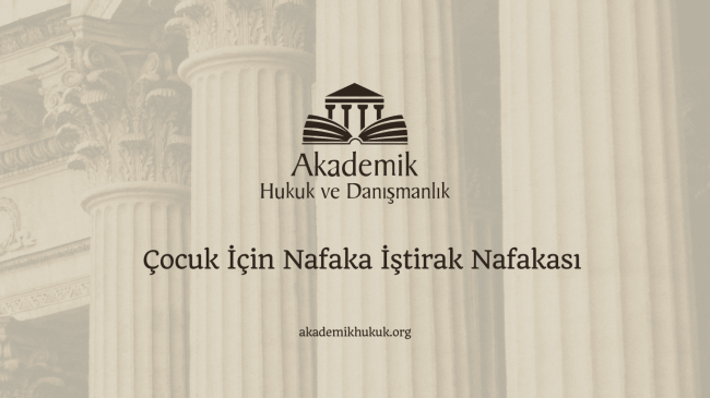 Çocuk İçin Nafaka İştirak Nafakası
