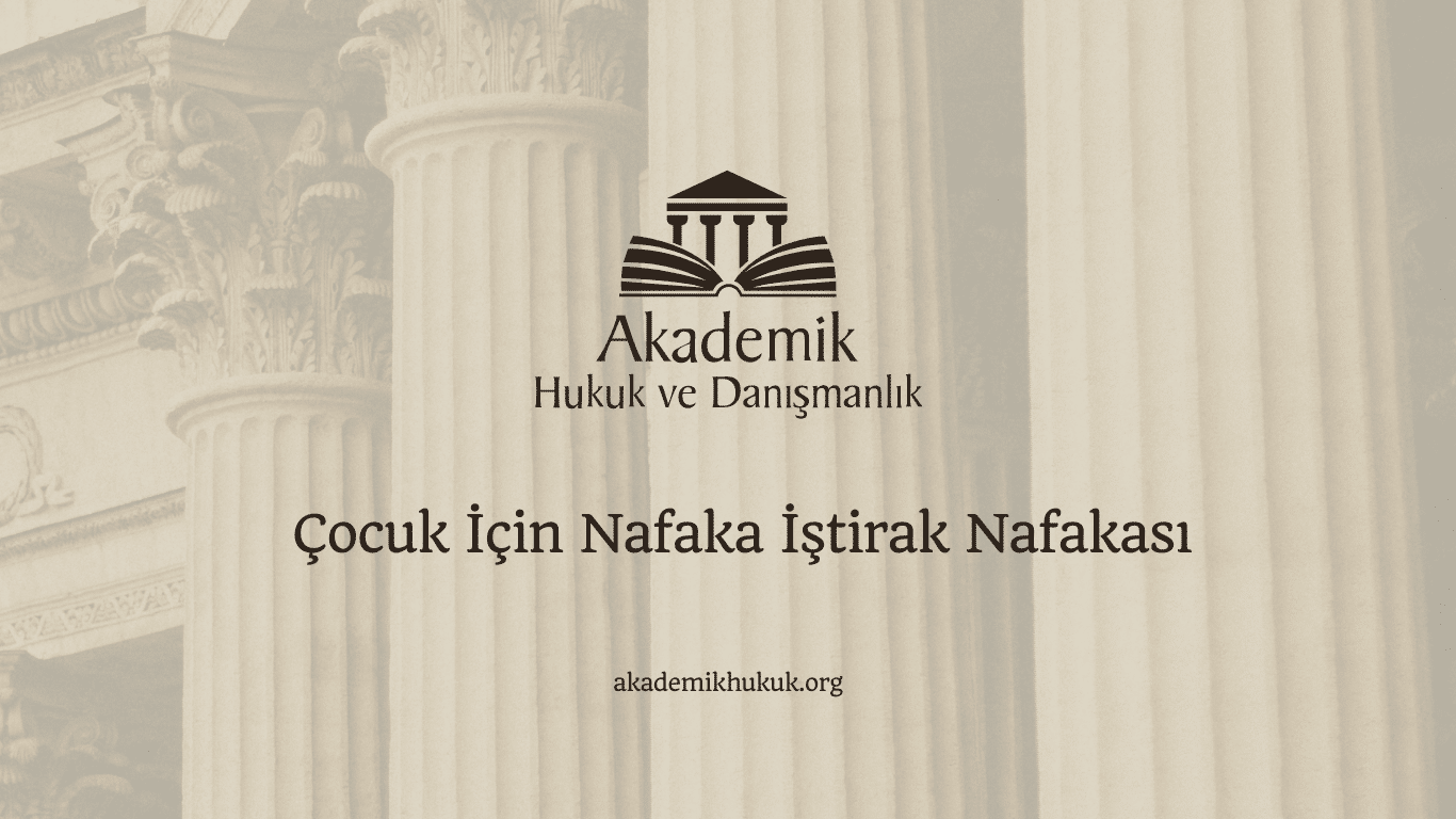 Çocuk İçin Nafaka İştirak Nafakası